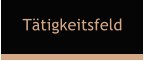 Ttigkeitsfeld